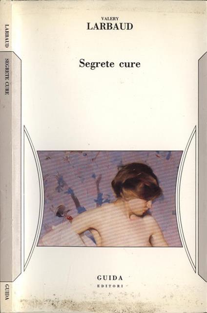 Segrete cure - Valéry Larbaud - copertina