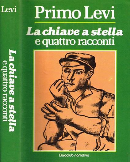 La Chiave a Stella e Quattro Racconti - Primo Levi - copertina