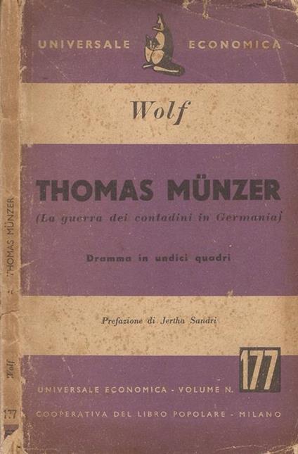 Thomas Munzer L'uomo dalla bandiera iridata - Friedrich A. Wolf - copertina