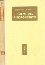 Poemi Del Risorgimento. Inno A Roma. Inno A Torino