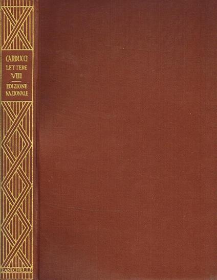 Lettere Vol.Viii 1872-1873 - Giosuè Carducci - copertina