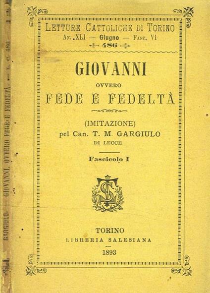 Giovanni Ovvero Fede E Fedeltà Fascicolo I (Imitazione) - copertina