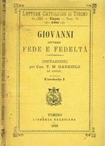 Giovanni Ovvero Fede E Fedeltà Fascicolo I (Imitazione)