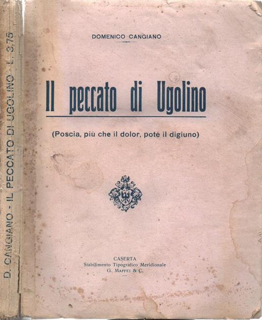 Il peccato di Ugolino. (Poscia, più che il dolor, potè il digiuno) - Domenico Cangiano - copertina