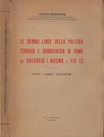 Le grandi linee della politica terriera e demografica di Roma da Gregorio I Magno a Pio IX Fatti, leggi, dottrine