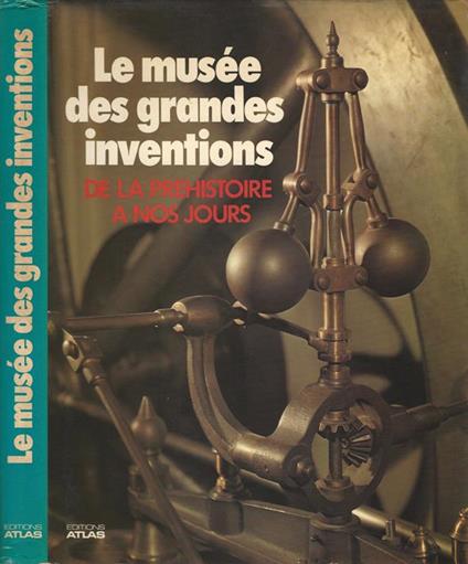 Le musée des grandes inventions de la prehistoire a nos jours - copertina