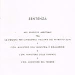 Sentenza Nel Giudizio Arbitrale Tra La Società Per L'Industria Italiana Del Petrolio S.P.A. E L'On.Ministero Dell'Industria E Commercio E L'On.Ministero Delle Finanze E L'On.Ministero Del Tesoro