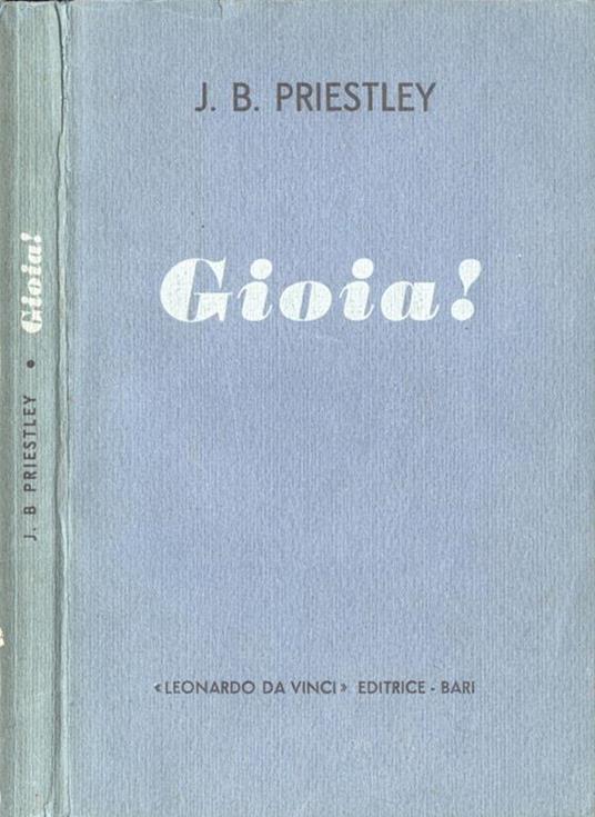 Gioia! - J. Boynton Priestley - copertina