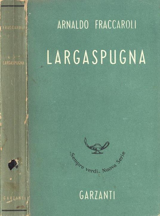 Largaspugna - Arnaldo Fraccaroli - copertina