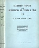 Massimario completo della giurisprudenza del Consiglio di Stato 1975 La settimana giuridica Parte I