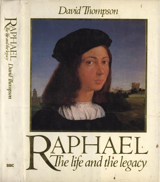 Raphael. The life and the legacy - copertina
