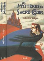 Les Mysteres Du Sacre-Coeur