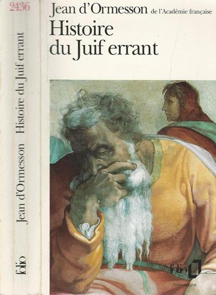 Histoire Du Juif Errant - Jean D'Ormesson - copertina