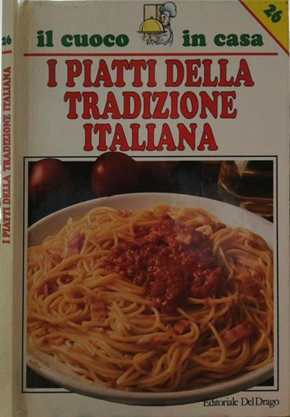 I Piatti Della Tradizione Italiana - copertina