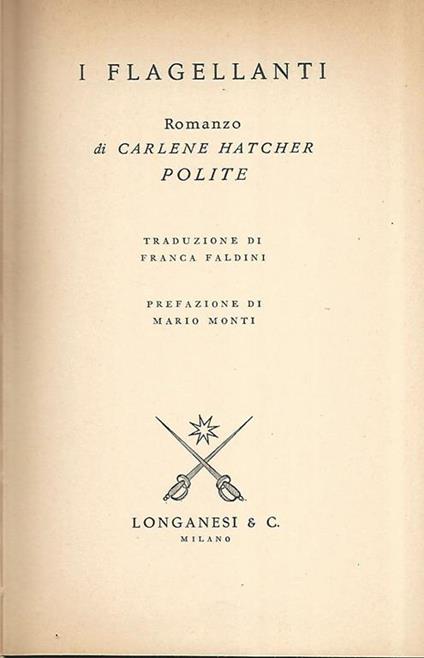 I flagellanti - Carlene Hatcher Polite - Libro Usato - Longanesi - La  ginestra | IBS