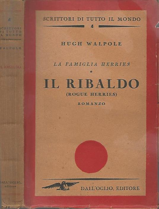 Il Ribaldo. La famiglia Herries (Rouge Herries) - Hugh Walpole - copertina