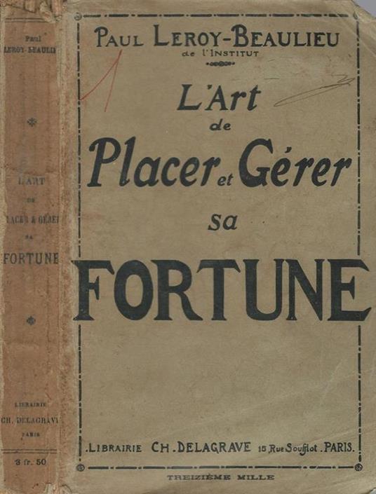 L' Art De Placer Et Gerer Sa Fortune - Paul Leroy-Beaulieu - copertina