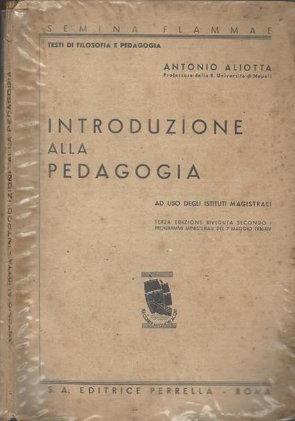 Introduzione Alla Pedagogia - Antonio Aliotta - copertina