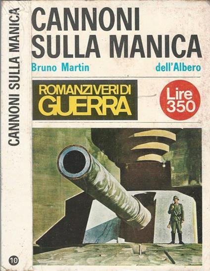Cannoni Sulla Manica - Bruno Martin - copertina