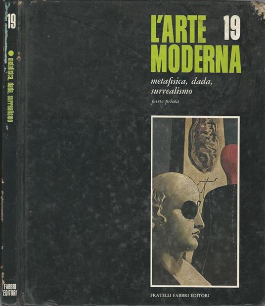 L' Arte Moderna Metafisica, Dada , Surrealismo - Patrick Waldberg - copertina