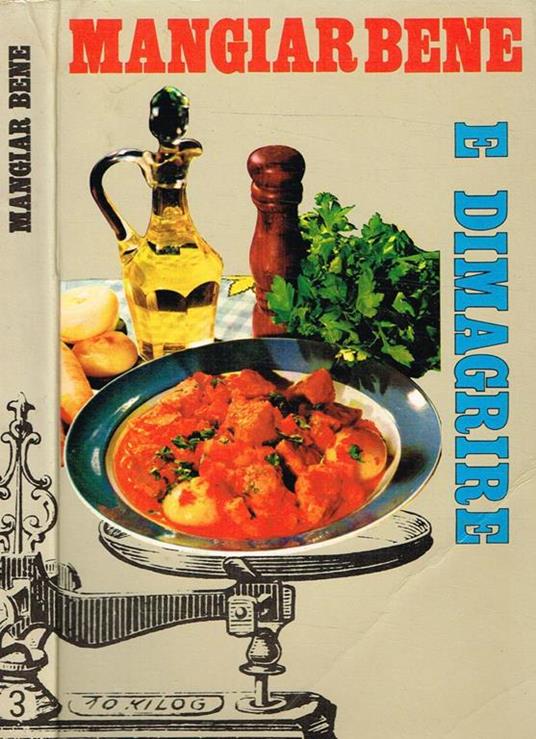 Mangiar Bene E Dimagrire - Renzo Lucchesi - copertina