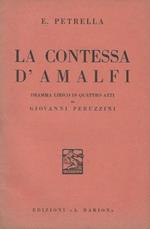 La Contessa d'Amalfi Dramma lirico in quattro atti di Giovanni Peruzzini