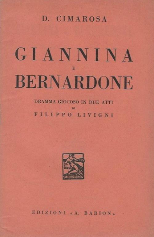 Giannina e Bernardone Dramma giocoso in due atti di Filippo Livigni - Domenico Cimarosa - copertina