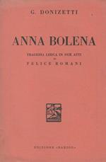 Anna Bolena Tragedia lirica in due atti di Felice Romani