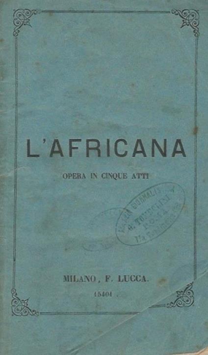 L' Africana Opera in cinque atti di Eugenio Scribe - copertina