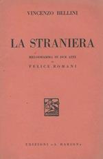 La straniera Melodramma in due atti di Felice Romani