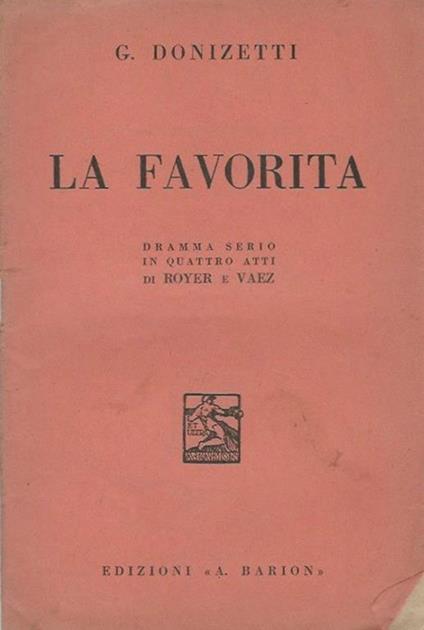La favorita Dramma serio in quattro atti di Royer e Vaez - Gaetano Donizetti - copertina