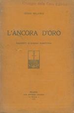 L' ancora d'oro. Racconti di guerra marittima