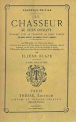 Le chasseur au chien courant. Troisième édition