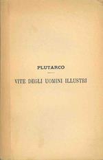 Le vite degli uomini illustri. Appunti biografici e critici per cura di Lodovico Corio