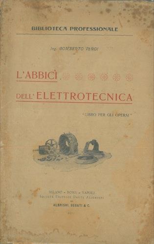 L' abbicì dell'elettrotecnica (libro per gli operai) - Gomberto Veroi - copertina