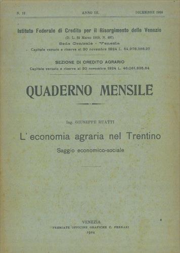 L' economia agraria nel Trentino. Saggio economico. sociale - Giuseppe Ruatti - copertina