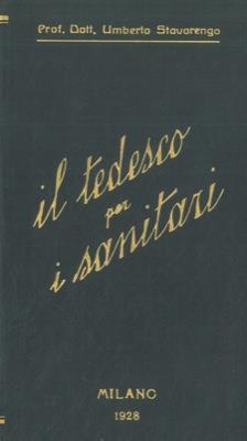 Il tedesco per i sanitari. Venti lezioni di traduzione pratica dal tedesco - Umberto Stavorengo - copertina