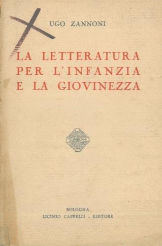 La letteratura per l'infanzia e la giovinezza - Ugo Zannoni - copertina