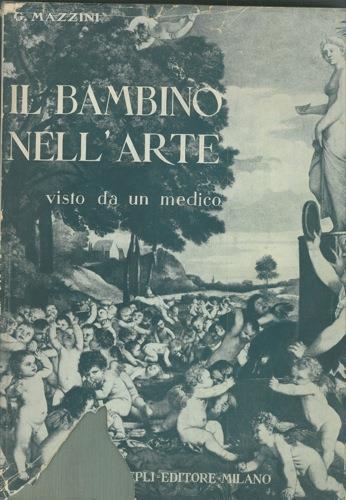 Il bambino nell'arte visto da un medico - Giuseppe Mazzini - copertina