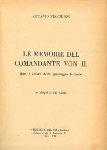 Le memorie del comandante von H (Luci e ombre dello spionaggio tedesco) - Ottavio Vecchioni - copertina