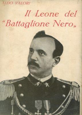 Il leone del \Battaglione Nero\"" - Aldo Valori - copertina