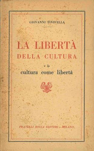La libertà della cultura e la cultura come libertà - Giovanni Tinivella - copertina
