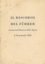 Il discorso del Fuhrer tenuto nel Palazzo dello Sport il 30 gennaio 1940