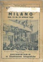 L' insurrezione di Milano dal 25 al 29 aprile 1945. Documentario