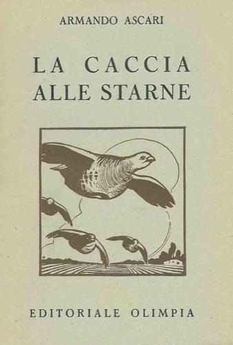 La caccia alle starne. Seconda edizione - Armando Ascari - copertina