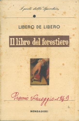 Il libro del forestiero. Poesie - Libero De Libero - copertina