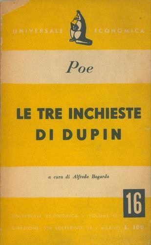 Le tre inchieste di Dupin. A cura di Alfredo Bogardo - Edgar Allan Poe - copertina