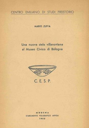 Una nuova stele villanoviana al Museo Civico di Bologna - Mario Zuffa - copertina