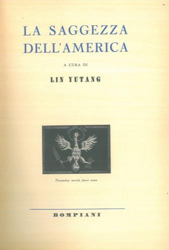 La saggezza dell'America - Lin Yutang - Libro Usato - Bompiani 