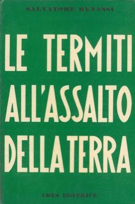 Le termiti all'assalto della terra - Salvatore Benassi - copertina